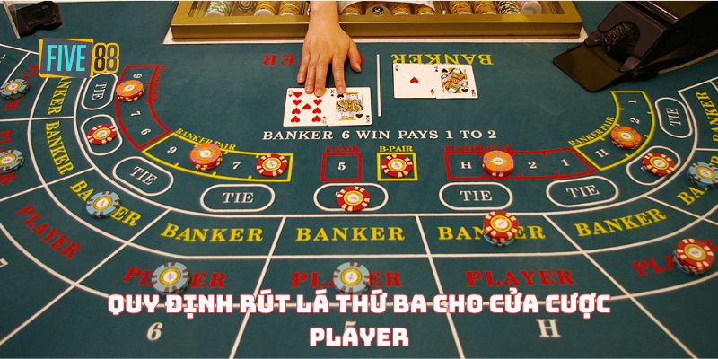 Quy định rút lá thứ ba cho cửa cược Player