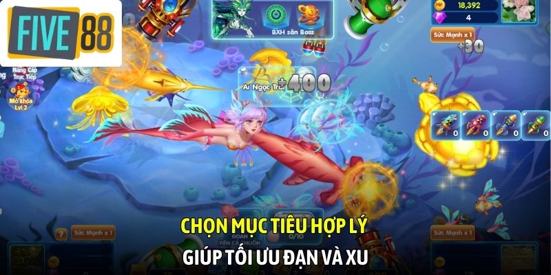 Chọn mục tiêu hợp lý giúp tối ưu đạn và xu